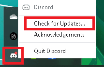 Faites un clic droit sur Discord et recherchez les mises à jour. Correction des notifications Discord ne fonctionnant pas sur PC