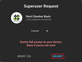 Gewähren Sie Root-Zugriff, indem Sie auf Grant tippen, wenn die Eingabeaufforderung angezeigt wird. So rooten Sie ein Android-Telefon