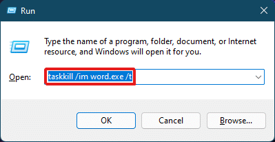 Zadejte taskkill im word.exe t a stisknutím klávesy Enter na klávesnici spusťte příkaz. | jak vynutit ukončení programu v systému Windows 11