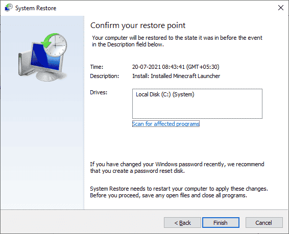 confermare il punto di ripristino facendo clic sul pulsante Fine. Correggi Photoshop Dynamiclink non disponibile in Windows 10