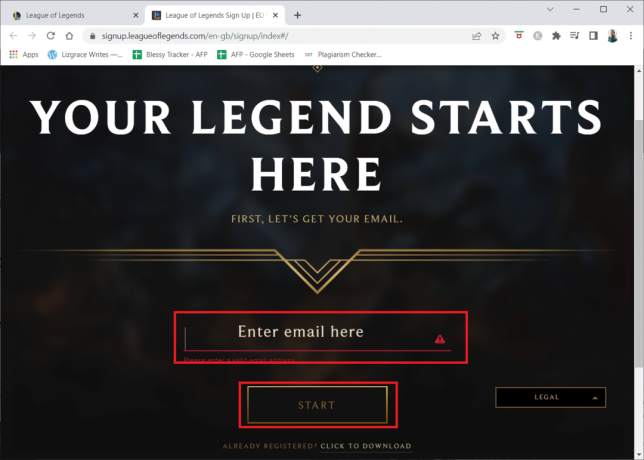 Indtast din e-mailadresse og klik på START. Ret uspecificeret fejl League of Legends i Windows 10