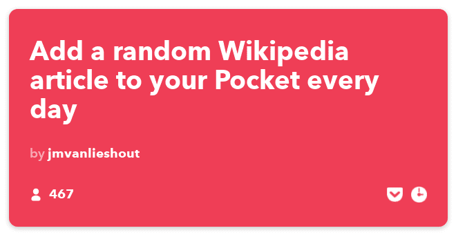 IFTTTレシピ：ランダムなウィキペディアの記事を毎日Pocketに配置します＃learn＃wikipediaは日時をポケットに接続します