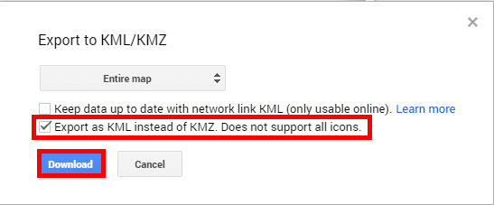 Zaznacz pole wyboru formatu KML zamiast KMZ i kliknij przycisk Pobierz | Jak pobrać plik KML z Map Google
