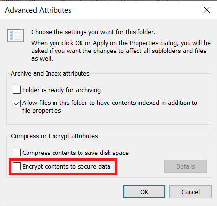 Überprüfen Sie die Inhalte verschlüsseln, um Daten unter den Attributen Komprimieren oder Verschlüsseln zu sichern. So beheben Sie Zugriff verweigert Windows 10