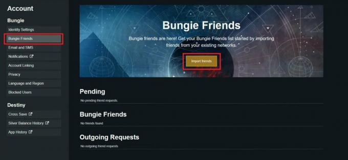 เลือกแท็บ Bungie Friends จากบานหน้าต่างด้านซ้าย - คลิกที่นำเข้าเพื่อน | รองรับ Destiny 2 Crossplay หรือไม่