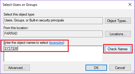 Обов’язково введіть SYSTEM (за допомогою caps lock) і натисніть Перевірити імена