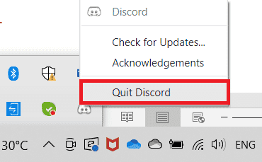 Høyreklikk på Discord-ikonet i systemstatusfeltet og velg Quit Discord