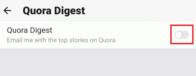 kapcsolja ki a Quora Digest kapcsolót az e-mailek fogadásának leállításához