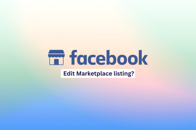 คุณจะแก้ไขรายชื่อ Facebook Marketplace ได้อย่างไร