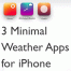 3 отличных и красочных погодных приложения для iPhone