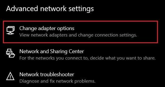 Sub setări avansate de rețea, faceți clic pe Modificați opțiunile adaptorului