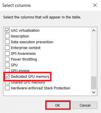 Rulla ned och aktivera alternativet Dedikerat GPU-minne. Klicka på OK. 