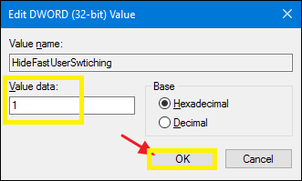 Iestatiet Vērtības datu vērtību uz 1- Lai atspējotu ātrās lietotāja pārslēgšanas funkciju.