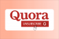 Wie kann ich mich von Quora Digest abmelden?