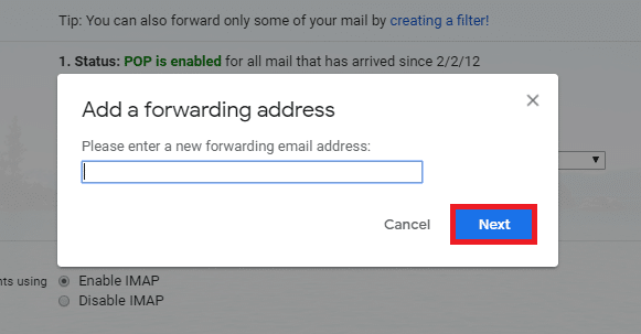 Uznirstošajā logā ievadiet savu primāro e-pasta adresi, uz kuru vēlaties saņemt visus pārsūtītos e-pasta ziņojumus. Pēc tam noklikšķiniet uz Tālāk.