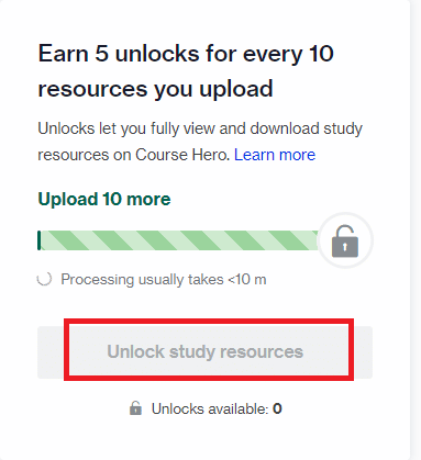  Faceți clic pe butonul Deblocați resurse de studiu care va fi deblocat odată ce 10 dintre documentele dvs. sunt încărcate.