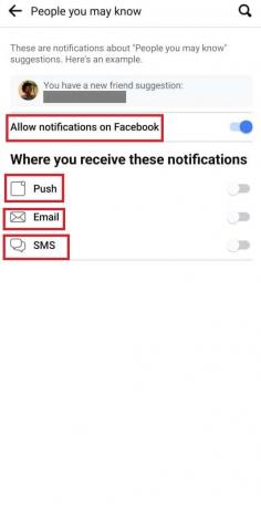 stäng av alla alternativ inklusive Push, E-post, SMS och Tillåt aviseringar på Facebook. Vad avgör personer du kanske känner på Facebook
