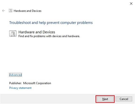 Klik op de knop Volgende om de probleemoplosser voor hardware en apparaten uit te voeren. Fix Alps SetMouseMonitor-fout in Windows 10