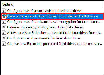 Kaksoisnapsauta Estä kirjoitusoikeus kiinteisiin asemiin, joita BitLocker ei suojaa.