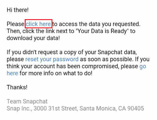 navigeer naar de e-mail die je van Snapchat hebt ontvangen en tik op de klik hier link om de gegevens te downloaden | Zijn verwijderde Snapchat-berichten voor altijd verdwenen?