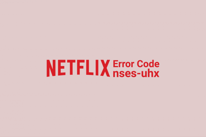 8 tapaa korjata Netflix-virhekoodi NSES-UHX