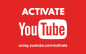 Активируйте YouTube с помощью youtube.com/activate (2021 г.)