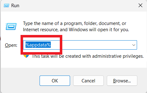 Lauke įveskite % appdata% ir paspauskite Enter. 