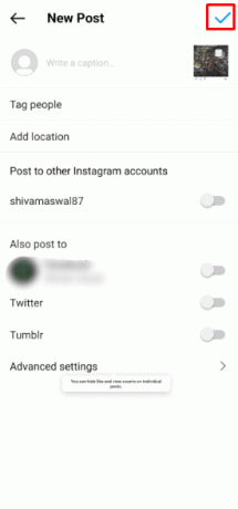 ამ ნაბიჯების დასრულების შემდეგ, ახლა შეგიძლიათ დააჭიროთ Tick ოფციას, რომ ატვირთოთ იგი თქვენს Instagram პოსტში.