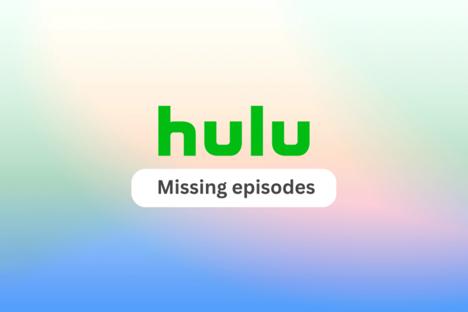 תקן את בעיית הפרקים החסרים של Hulu