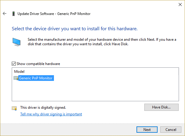 selectați Monitor PnP generic din listă și faceți clic pe Următorul | Setările de luminozitate Windows 10 nu funcționează [SOLUȚIONAT]