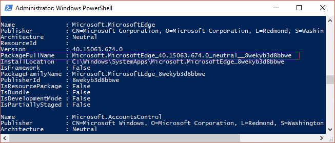 Kirjoita Powershelliin Get-AppxPackage ja kopioi sitten Microsoft Edge PackeFullName | Microsoft Edgen asennuksen poistaminen Windows 10:ssä