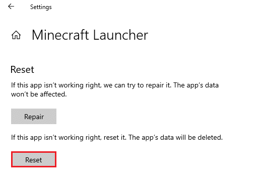 Iš naujo nustatę „Minecraft Launcher“ bus ištrinti programos duomenys. Ištaisykite „Windows 10“ garso klaidą 0xc00d4e86