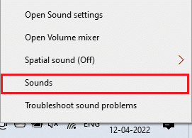 Klicken Sie wie zuvor mit der rechten Maustaste auf das Lautsprechersymbol und wählen Sie die Option Sounds. Problem beheben, dass Logitech-Lautsprecher unter Windows 10 nicht funktionieren