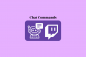 Twitch Chat-kommandon för bots