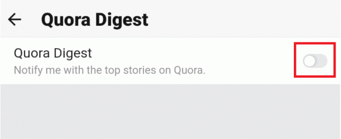 Kapcsolja ki a Quora Digest beállítás kapcsolóját az értesítések fogadásának leállításához | Hogyan tudok leiratkozni a Quora Digest szolgáltatásról