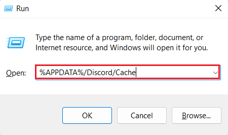 Introduceți %APPDATA%DiscordCache. 14 moduri de a repara Discord Stream Lagging pe Windows 10 și 11