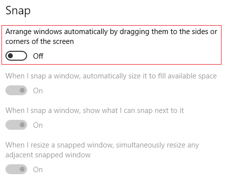 Dezactivați comutatorul pentru Aranjați automat ferestrele trăgându-le în lateral sau în colțurile ecranului