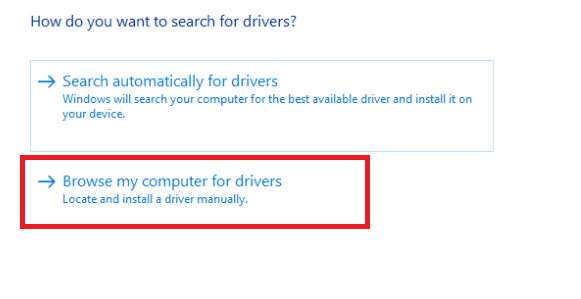 내 컴퓨터에서 드라이버 소프트웨어 찾아보기 옵션을 선택하십시오.
