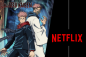 ¿Netflix tiene Jujutsu Kaisen?