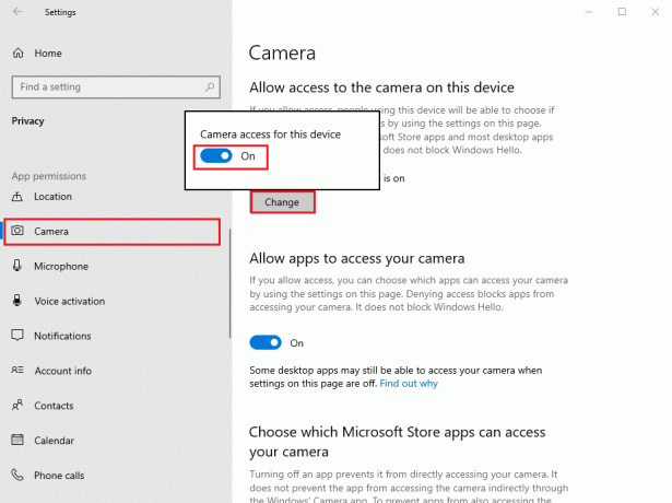 Por fim, clique em Alterar e certifique-se de ativar o botão de acesso à câmera para o seu dispositivo.