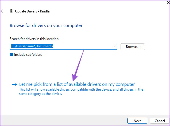 ให้ฉันเลือกไดรเวอร์ที่มีอยู่สำหรับ Kindle Windows 11